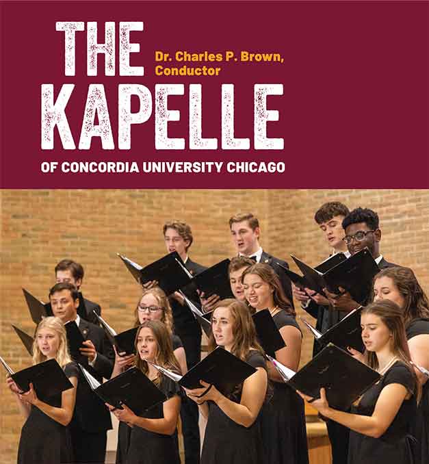 The Kapelle of Concordia University Chicago Concert